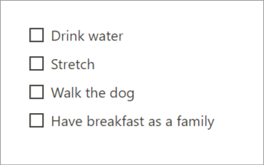 Example of a checklist to start the day.