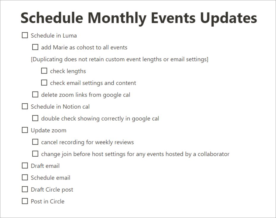 A basic checklist to help me accurately execute this monthly task.