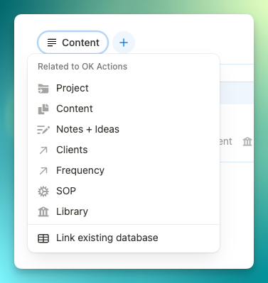 Content dropdown menu showing related items including Project, Content, Notes + Ideas, Clients, Frequency, SOP, Library, and Link existing database.