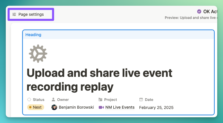 Page settings interface showing the heading section of "Upload and share live event recording replay" with status "Next", owner Benjamin Borowski, project "NM Live Events", and date February 25, 2025.